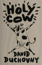 Holy cow / David Duchovny.