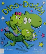 Dino-Daddy / Mark Sperring ; illustrated by Sam Lloyd.