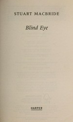 Blind eye / Stuart MacBride.