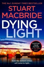 Dying light / Stuart MacBride.