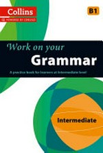 Work on your grammar. Intermediate B1.
