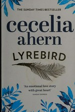 Lyrebird / Cecelia Ahern.