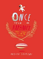Once upon an alphabet / Oliver Jeffers.