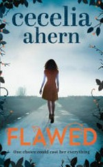 Flawed / Cecelia Ahern.