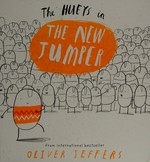 The Hueys in the new jumper / Oliver Jeffers.
