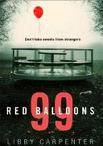 99 red balloons / Elisabeth Carpenter.