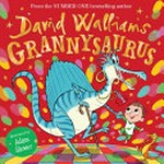 Grannysaurus / David Walliams ; illustrated by Adam Stower.