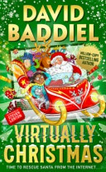 Virtually Christmas / David Baddiel ; illustrated by Steven Lenton.