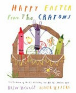 Happy Easter from the crayons / Drew Daywalt, Oliver Jeffers.