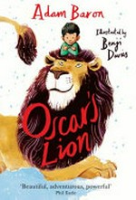 Oscar's lion / Adam Baron ; illustrated by Benji Davies.