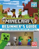 Minecraft beginner's guide : start your survival and creative journeys.