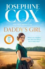Daddy's girl / Josephine Cox ; with Gilly Middleton.