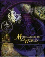Myths and legends of the world / John M. Wickersham, editor in chief.