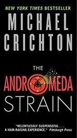 The Andromeda strain / Michael Crichton.