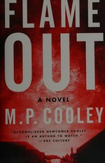 Flame out / M.P. Cooley.