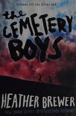 The cemetery boys / Heather Brewer.