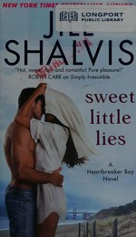 Sweet little lies / Jill Shalvis.