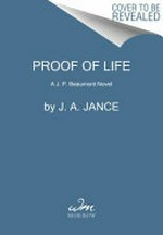 Proof of life : a J.P. Beaumont novel / J.A. Jance.