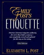 Emily Post's Etiquette / Elizabeth L. Post
