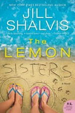 The Lemon sisters : a novel / Jill Shalvis.