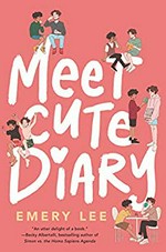 Meet cute diary / Emery Lee.