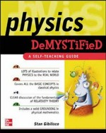 Physics demystified / Stan Gibilisco.