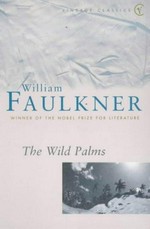 The wild palms / William Faulkner.