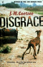 Disgrace / J. M. Coetzee.