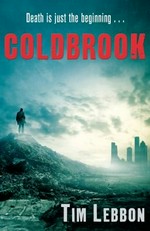 Coldbrook / Tim Lebbon.