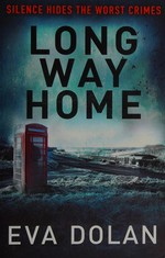 Long way home / Eva Dolan.