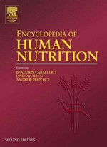 Encyclopedia of human nutrition / editor-in-chief Benjamin Caballero ; editors Lindsay Allen, Andrew Prentice.