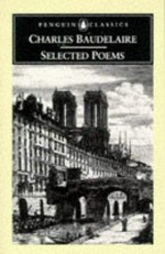 Selected poems / Charles Baudelaire ; with a plain prose translation, introduction and notes by Carol Clark.