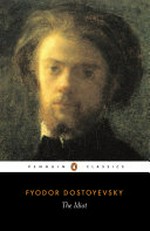The idiot / Fyodor Dostoyevsky ; translated with notes by David McDuff ; with an introduction by William Mills Todd, III.