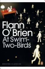 At Swim-Two-Birds / Flann O'Brien.