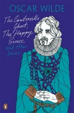 The Canterville ghost ; The happy prince and other stories / Oscar Wilde.