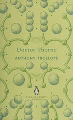 Doctor Thorne / Anthony Trollope.