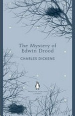 The mystery of Edwin Drood / Charles Dickens.