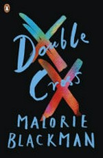 Double cross / Malorie Blackman.