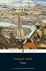 Utopia / Thomas More ; translated by Dominic Baker-Smith.