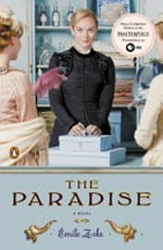 The paradise : a novel / Emile Zola ; translated by Ernest Alfred Vizetelly.