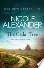 The cedar tree / Nicole Alexander.