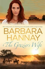 The grazier's wife / Barbara Hannay.