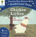 Chicken Licken and other stories / by Nikki Gamble, Gill Muntonk, David Bedford, Monica Hughes ; illustrated by Ilaria Falori, Christine Pym, Ann Sun.
