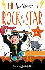 The accidental rock star / written and illustrated by Tom McLaughlin.