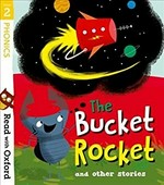 The bucket rocket : and other stories / Catherine Baker [and 5 others] ; illustrated by Leo Antolini [and 5 others].