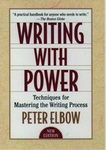 Writing with power : techniques for mastering the writing process / Peter Elbow.