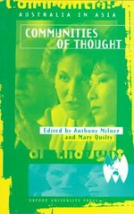 Communities of thought / edited by Anthony Milner and Mary Quilty.