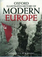 The Oxford illustrated history of modern Europe / edited by T.C.W. Blanning.