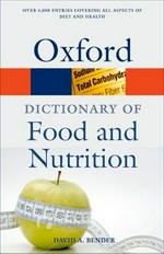 A dictionary of food and nutrition.