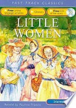 Little women / original by Louisa M. Alcott ; retold by Pauline Francis.